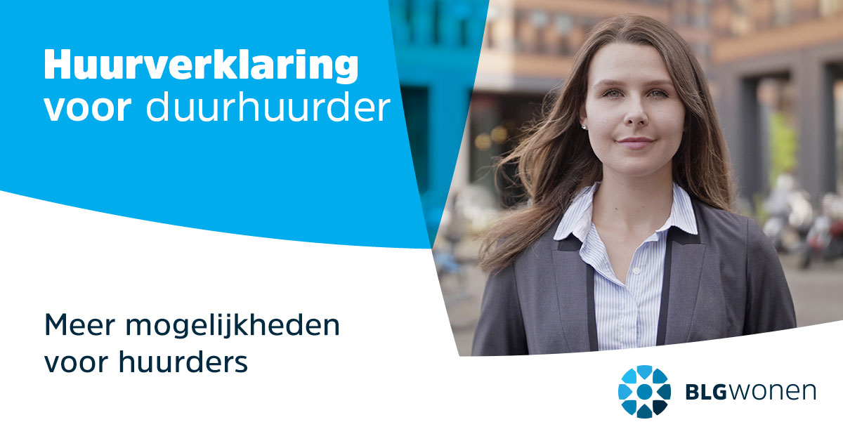 Van dure huur naar koop in een krappe woningmarkt! BLG Wonen start met huurverklaring voor duurhuurders.